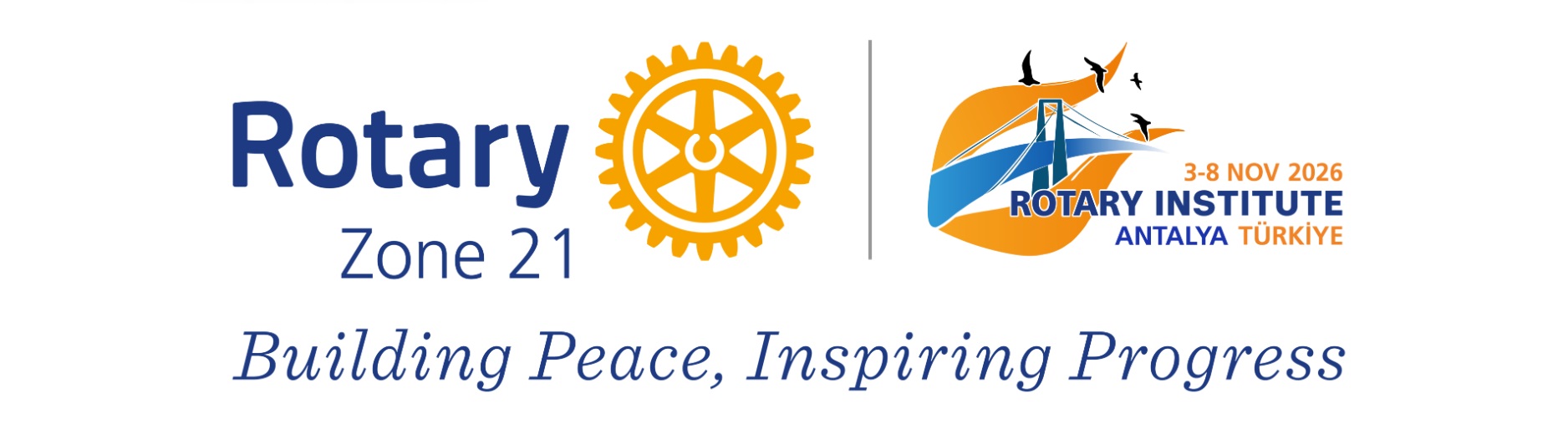 Zone 21 Antalya Rotary Institute Registrations are now open